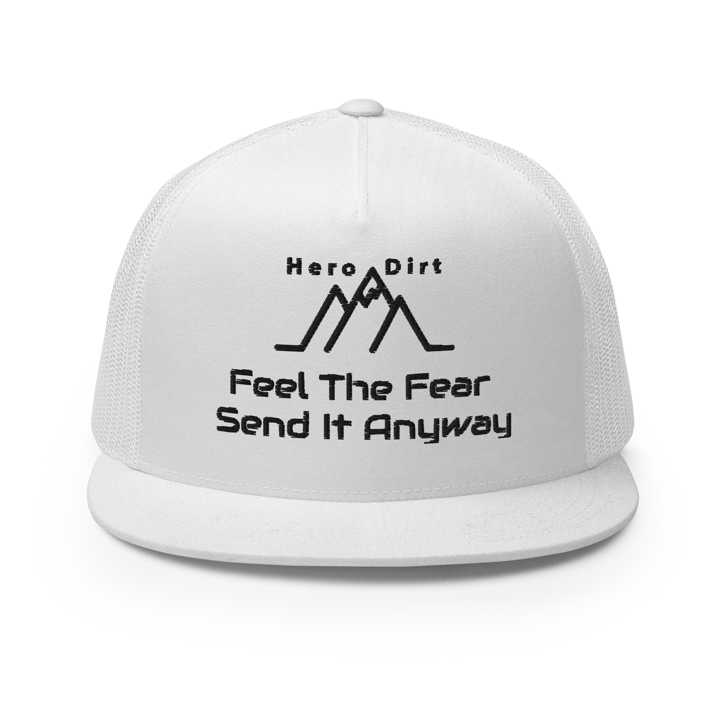 Feel The Fear Send It Anyway Trucker Hat