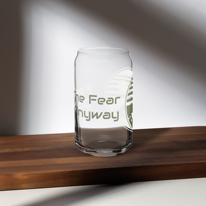 Feel The Fear Send It Anyway Glass