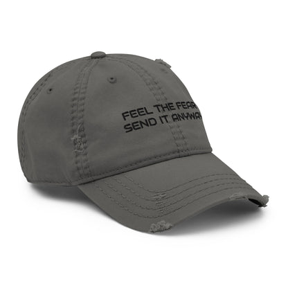 Feel The Fear, Send It Anyway Distressed Hat