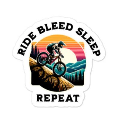 Ride, Bleed, Sleep Repeat Sticker