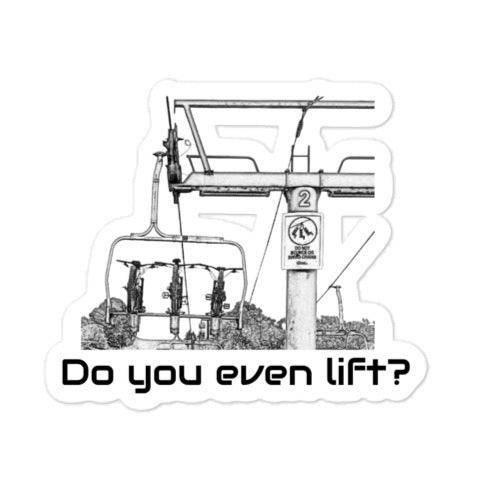 Do You Even Lift? Sticker