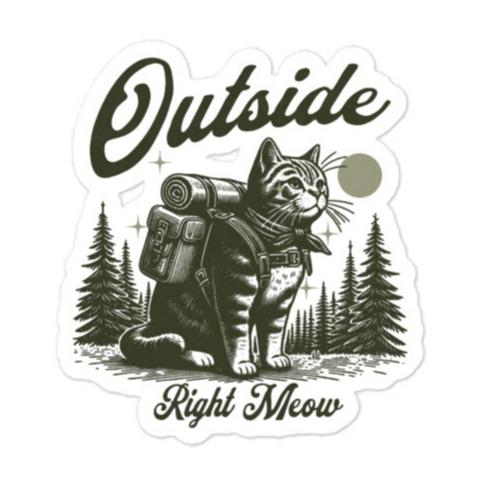 Outside Right Meow Sticker