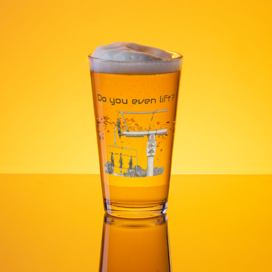 Do You Even Lift? Pint Glass