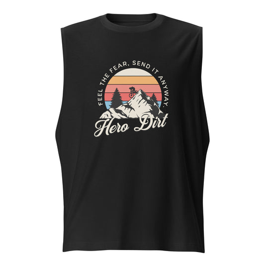 Feel The Fear, Send It Anyway Muscle Tank