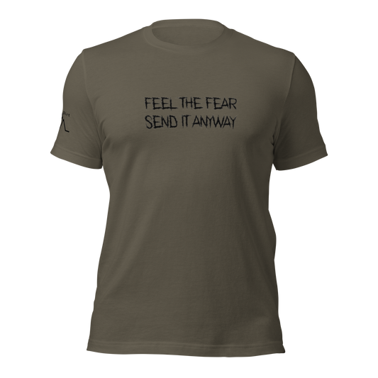 Feel The Fear Send It Anyway Tee