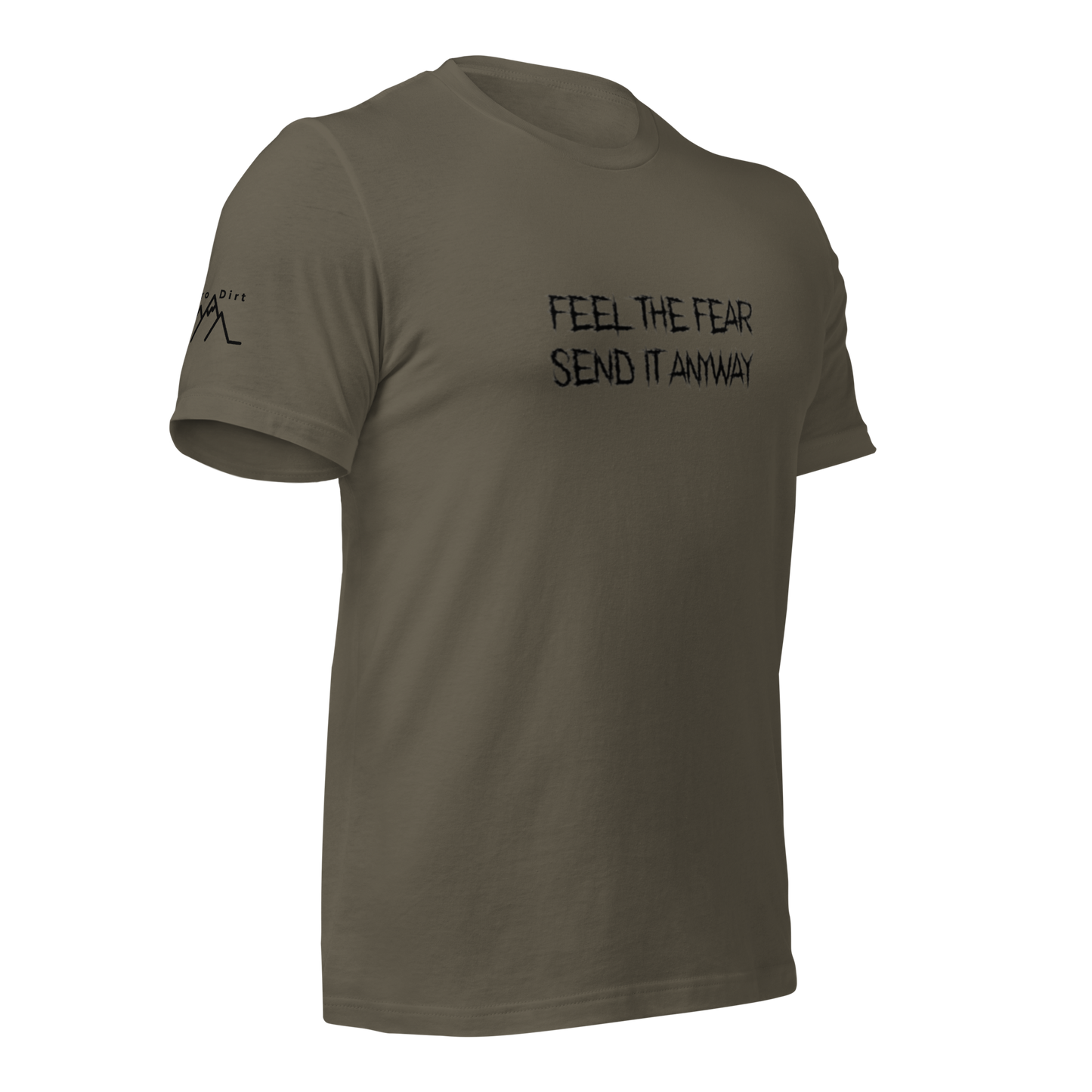 Feel The Fear Send It Anyway Tee