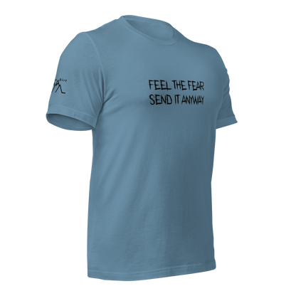 Feel The Fear Send It Anyway Tee